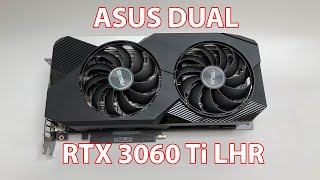 Asus RTX 3060 Ti LHR DUAL Unboxed!