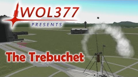 Kerbal Space Program - The Trebuchet