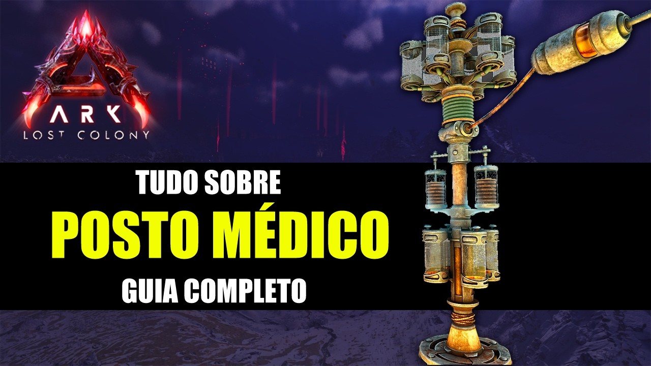 TUDO sobre o POSTO MÉDICO - Guia COMPLETO - Ark Ascended