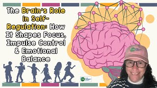 Brain’s Role in Self-Regulation: How It Shapes Focus, Impulse Control u0026 Emotional Balance