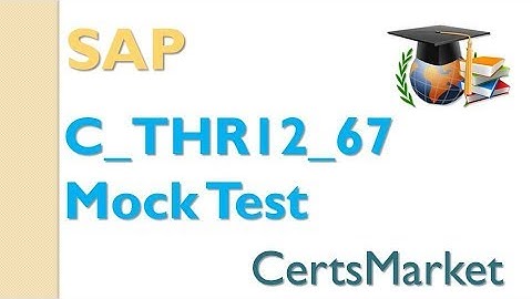 C_THR12_67 Mock Test - The Secret To C_THR12_67 Dumps Revealed