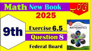 Chapter 6 Exercise 6.5 Question 8 | 9th Class Math Federal Board | ex6.5 q8 9th