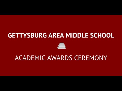 Gettysburg Area Middle School School  - Academic Awards Ceremony