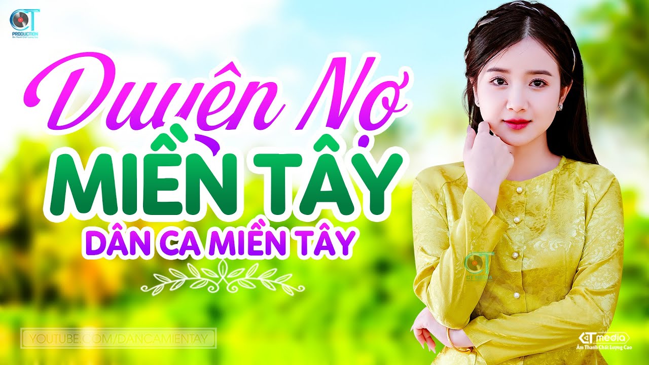 Duyên Nợ Miền Tây - LK Dân Ca Miền Tây 2024, Nhạc Trữ Tình Quê Hương Chọn Lọc - Dân Ca Miền Tây