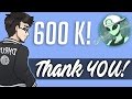 600,000 SUBSCRIBERS!!