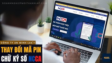 Cách thay đổi Mật Khẩu (Mã PIN Token NCCA) Chữ Ký Số NCCA