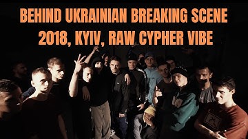 Behind Ukrainian Breaking Scene 2018 // raw cypher