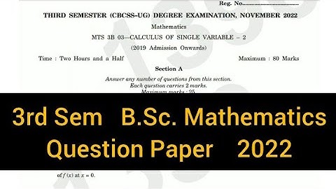 CALCULUS OF SINGLE VARIABLE -2     |     3rd Sem   B.Sc. Mathematics   Question Paper  2022 #calicut