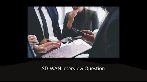 Cisco SD-WAN Interview Questions with Discussion