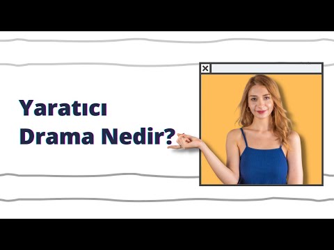 Yaratıcı Drama Nedir?