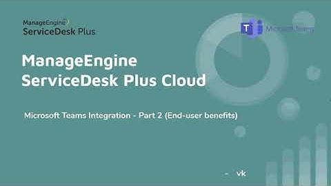 Microsoft Teams Integration   Part 2 End users
