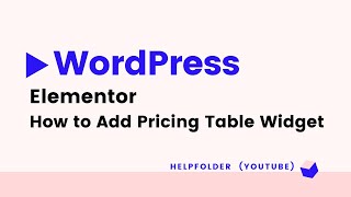 WordPress - How to Add Pricing Table Widget using Elementor Page Builder
