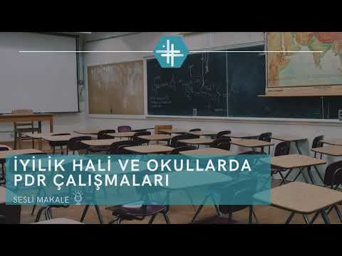 İyilik Hali ve Okullarda Pdr Çalışmaları