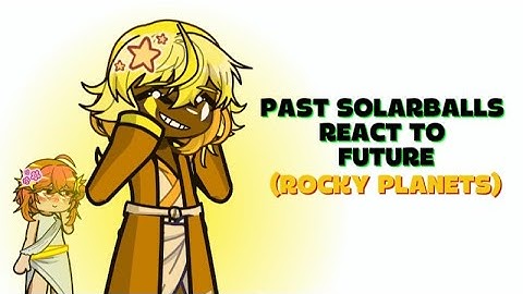 PAST SOLARBALLS REACT TO FUTURE | 🇪🇸/🇺🇲 | ROCKY PLANETS | part 2/???