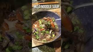 MISO NOODLE SOUP!