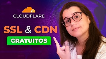 CLOUDFLARE: Certificado SSL e Configuração de CDN