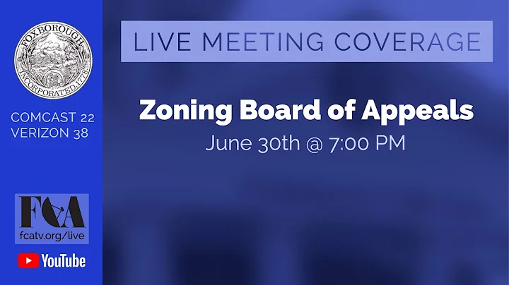 Foxborough Zoning Board of Appeals Meeting 6/30/22