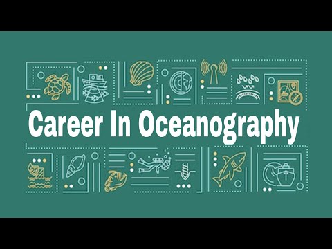 Video: Puoi specializzarti in oceanografia?