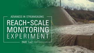 Famous Advances in Streamgaging | Reach-Scale Monitoring Experiment (1 of 2) Net Worth