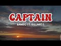 Bando Ft Billnass - Captain (Official Lyrics)