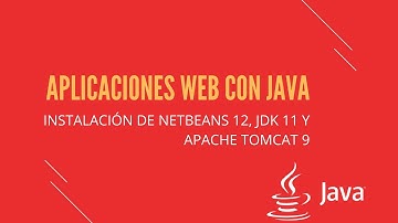 Instalación de NetBeans 12, JDK 11 y Apache Tomcat