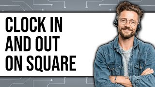 How to Clock In and Out on Square (NEW 2025)