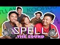 SPELL THE SOUND!! (ft. CONGTV & kaibigans)