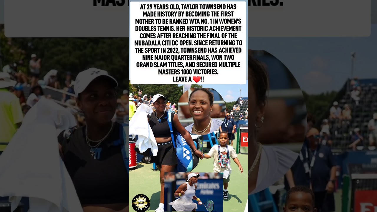 Taylor Townsend Becomes the First Mother to Be Ranked No. 1 in Women's Doubles Tennis 🎾 