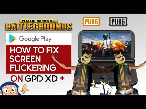GPD XD+ PUBG Follow up: Google Play Version Test and How to Fix Screen Flickering Issue!