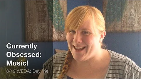 Currently Obsessed: Music (VEDA: Day 19)