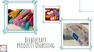 Unboxing products from Beebeecraft.com