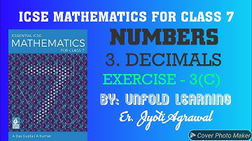 ICSE|Mathematics|Class 7|A Das Gupta|Solutions|Numbers|3.Decimals|Exercise -3(C)|Unfold learning
