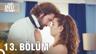 Benim Tatlı Yalanım 13 Bölüm