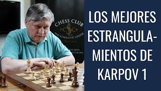 Los mejores estrangulamientos de Karpov 1  Clase ajedrez posicional