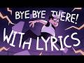 BYE BYE THERE WITH LYRICS Pizza Tower Lyrical Cover 