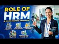 Role of HRM | MBA BBA Bcom