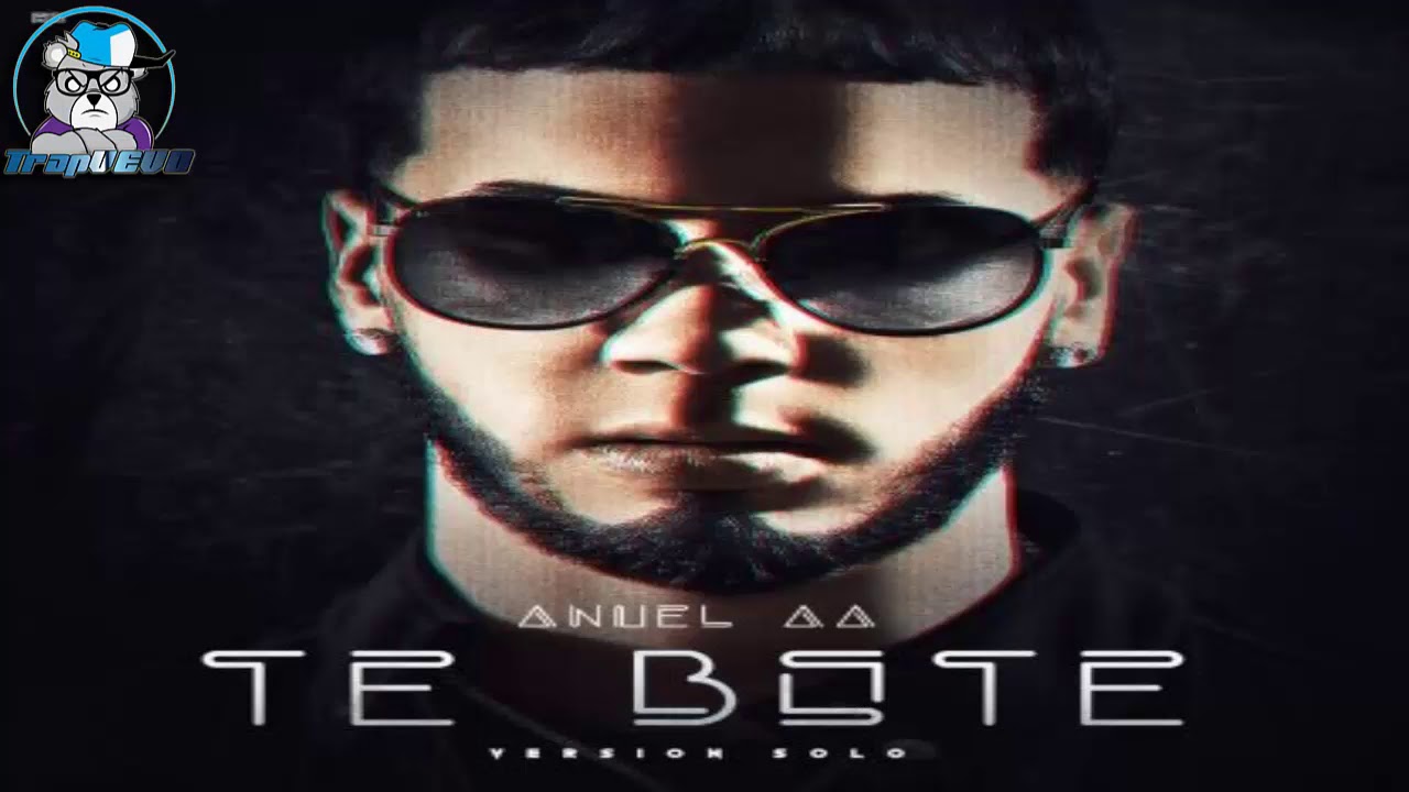 Anuel AA - TE BOTE ( VERSION SOLO ) - YouTube