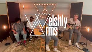 Video thumbnail of "Welshly Arms - "Legendary" (Live Acoustic Session)"