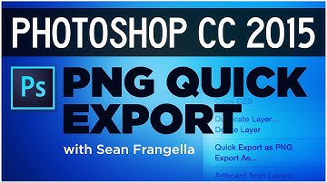 Photoshop CC 2015 Tutorial - New Quick Export to PNG Feature - Sean Frangella