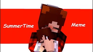 Summertime meme ( Mine - imator ) Minecraft Animation by @Tafs_Vakl