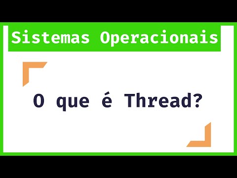 Me Salva Sistemas Operacionais: O que é Thread? Melhor usar Thread ou Processos?