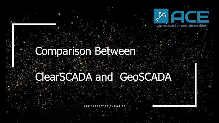 GeoSCADA vs ClearSCADA Features | The Future of SCADA Systems Unveiled