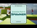 UE5 Enemies Part 5: Spawner {3D Platformer - GAMEPLAY}