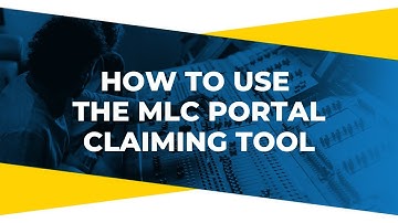 How to Use The MLC Portal Claiming Tool