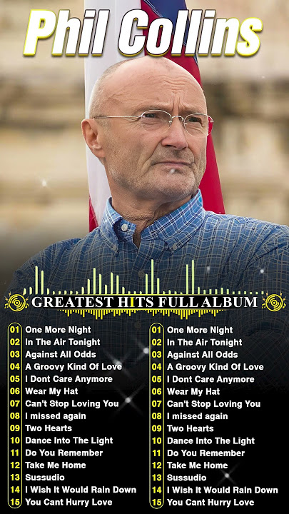 Phil Collins' All Time Favorites 🎙️ Best Hits Collection 🎻 Full Album