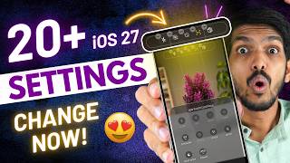 iOS 27 Change These Settings Now - Hidden Settings of iOS 27 You Should Know