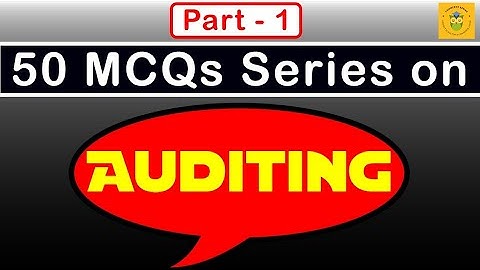 MCQ Of Auditing|| Part 1 || Auditing
