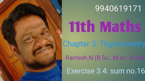 11th Maths: Chapter 3. Trigonometry: (Exercise 3.4: sum no.16)