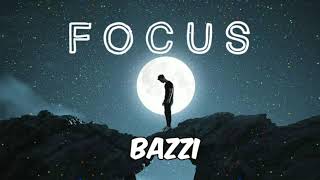 Focus BASS BOOSTED | Bazzi Ft. 21 Savage