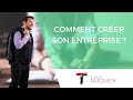 Comment crer son entreprise 